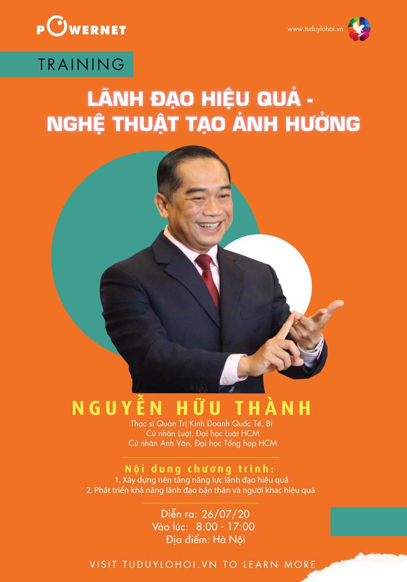 Buổi đào tạo về LÃNH ĐẠO HIỆU QUẢ - NGHỆ THUẬT TẠO của diễn giả Nguyễn Hữu Thành
